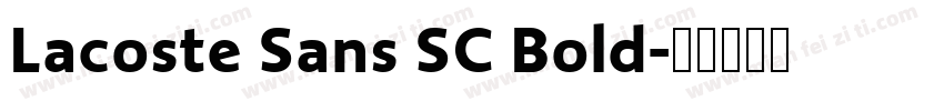 Lacoste Sans SC Bold字体转换
